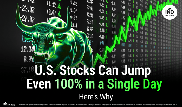 U.S. Stocks Can Jump Even 100% in a Single Day, Here's Why
