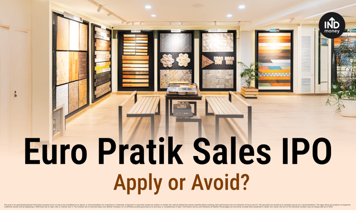 Euro Pratik Sales IPO: Apply or Avoid? Euro Pratik Sales IPO: Apply or Avoid?