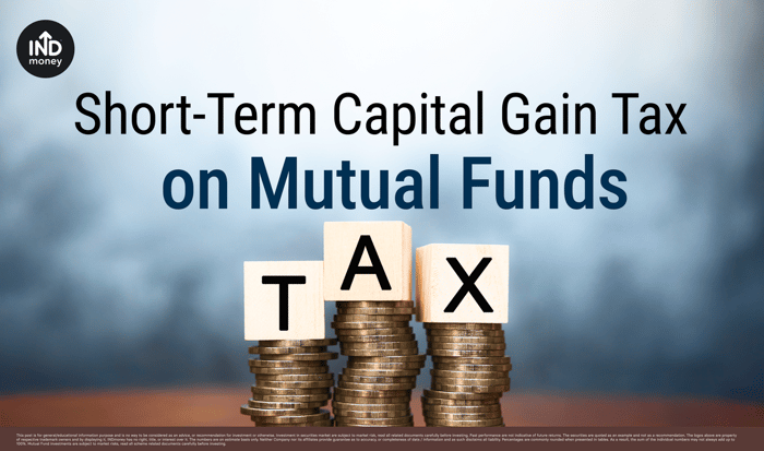 Short-term capital gain tax on mutual funds