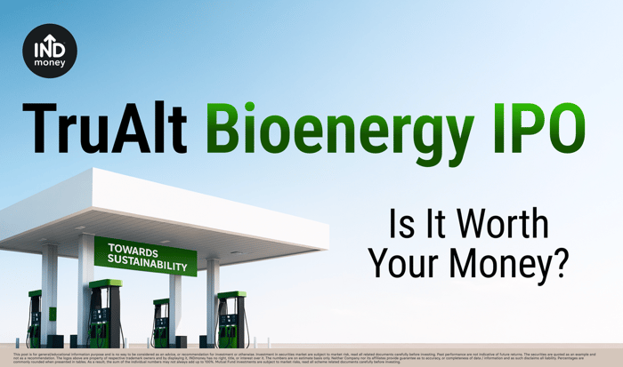 TruAlt Bioenergy IPO: Is It Worth Your Money?
