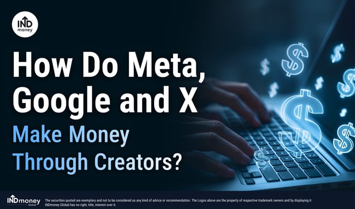 How Do Meta, Google and X Make Money Through Creators?