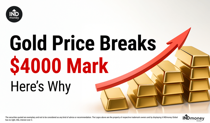 Gold Price Breaks $4000 Mark, Here’s Why
