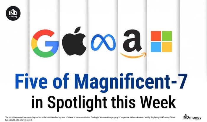 Five of Magnificent-7 in Spotlight this Week Five of Magnificent-7 in Spotlight this Week