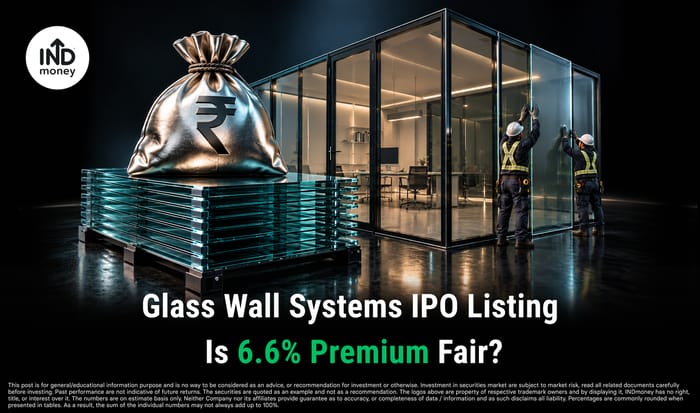 Glass Wall Systems IPO Lists at 6.6% Premium