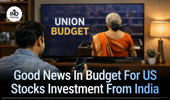 Good News In Budget For US Stocks Investment From India