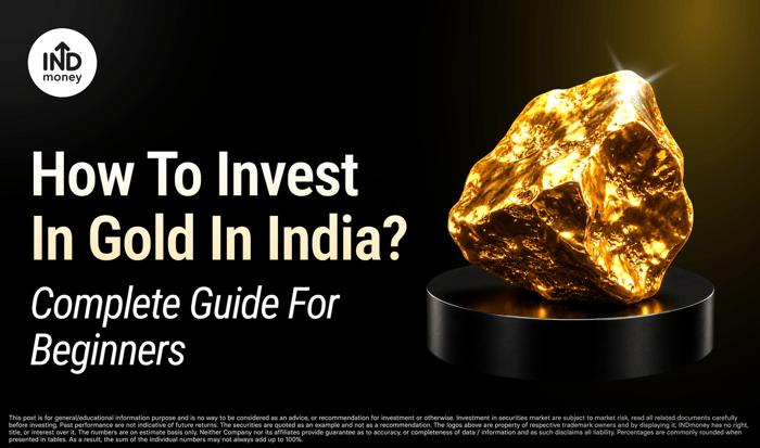 image with title "How To Invest In Gold In India: Complete Guide For Beginners"