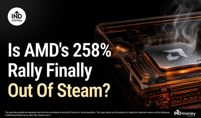 Is AMD's 258% Rally Finally Out Of Steam?
