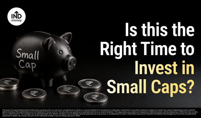 Is this the Right Time to Invest in Small Caps?
