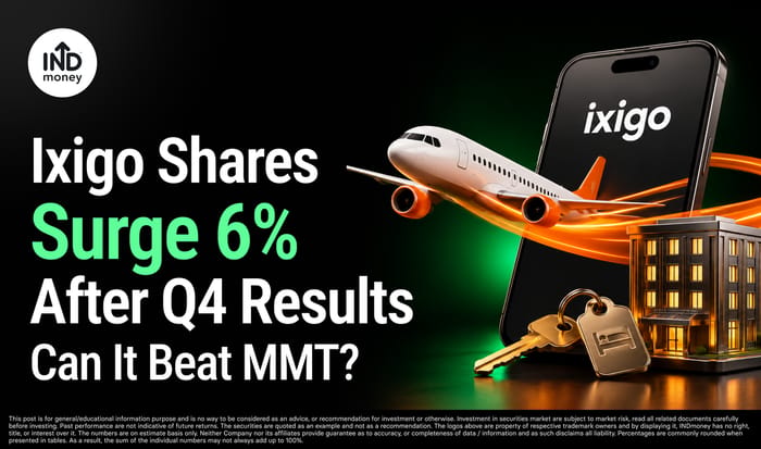 Ixigo Share Surged 6% After Q4 Results: Is It Outgrowing MakeMyTrip? Ixigo Share Surged 6% After Q4 Results: Is It Outgrowing MakeMyTrip?