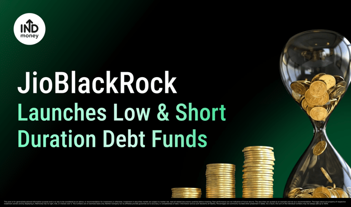 JioBlackRock Launches Low & Short Duration Debt Funds