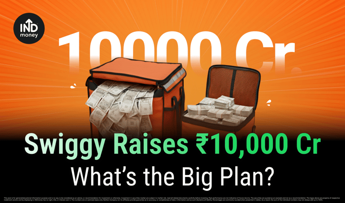 Swiggy Raises ₹10,000 Cr: What’s the Big Plan? Swiggy Raises ₹10,000 Cr: What’s the Big Plan?