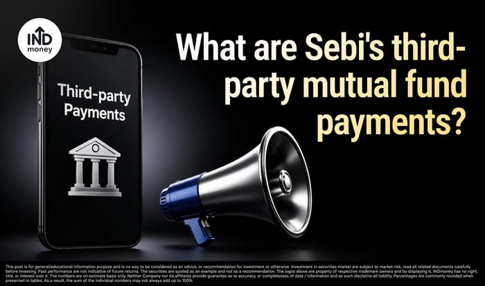 What are Sebi's third-party mutual fund payments? What are Sebi's third-party mutual fund payments?