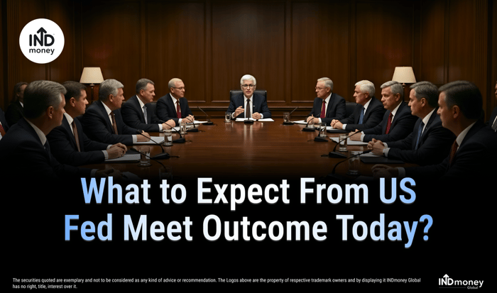 What to Expect From US Fed Meet Outcome Today? What to Expect From US Fed Meet Outcome Today?