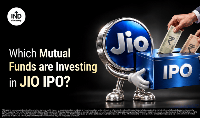 Which Mutual Funds are investing in JIO IPO? Which Mutual Funds are investing in JIO IPO?