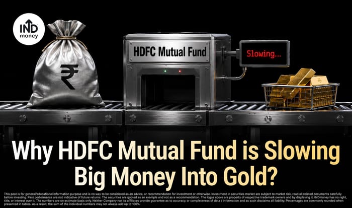 Why HDFC Mutual Fund is Slowing Big Money Into Gold