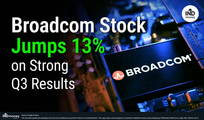 Broadcom Stock Jumps 13% on Strong Q3 Results Broadcom Stock Jumps 13% on Strong Q3 Results