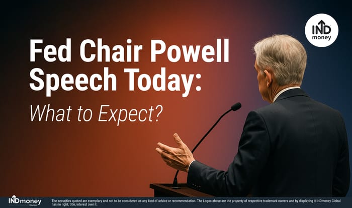 Fed Chair Powell Speech Today; What to Expect?