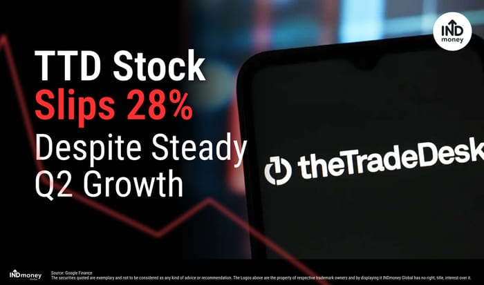 TTD Stock Slips 28% Despite Steady Q2 Growth TTD Stock Slips 28% Despite Steady Q2 Growth