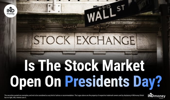 Is The Stock Market Open On Presidents Day? Is The Stock Market Open On Presidents Day?