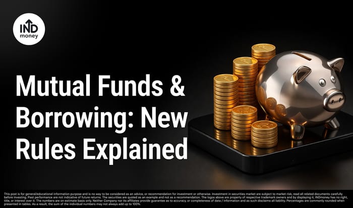 Mutual Funds & Borrowing: New Rules Explained