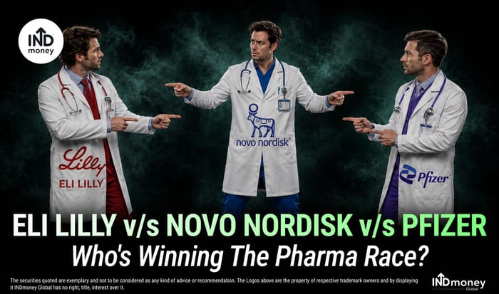 ELI LILLY v/s NOVO NORDISK v/s PFIZER; Who's Winning The Pharma Race? ELI LILLY v/s NOVO NORDISK v/s PFIZER; Who's Winning The Pharma Race?